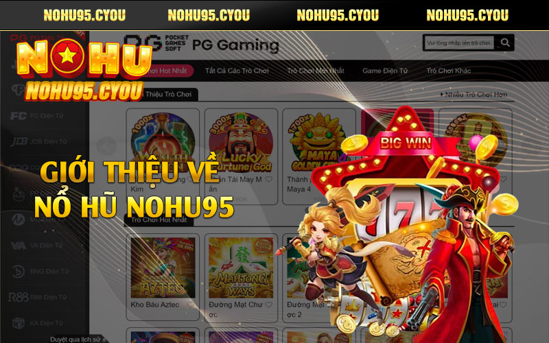 Giới thiệu về nổ hũ Nohu95