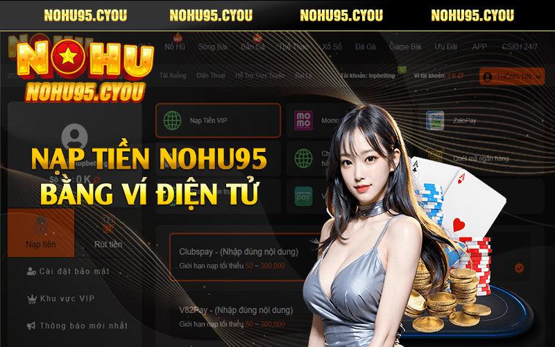 Nạp tiền Nohu95 bằng ví điện tử 