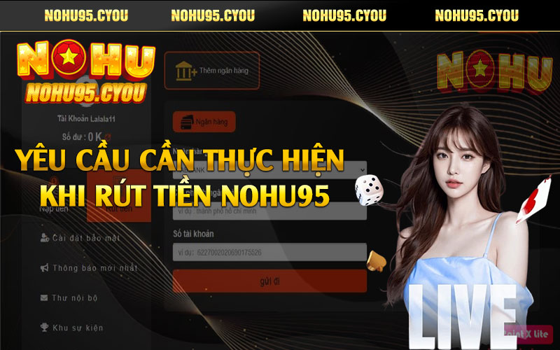 Yêu cầu cần thực hiện khi rút tiền Nohu95